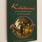Antero Järvinen : Käärme - jumalattaresta paholaiseksi ; ... - pikkukuva 1