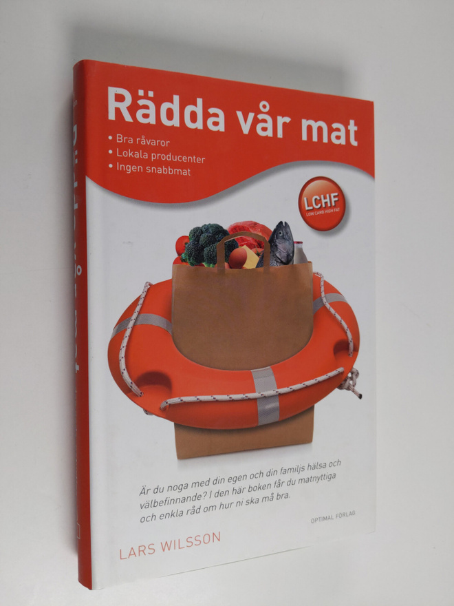 Lars Wilsson : Rädda vår mat : den goda, naturliga