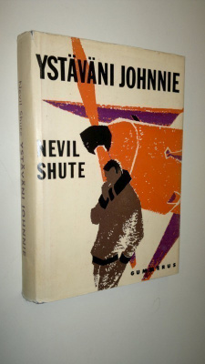 Nevil Shute : Ystäväni Johnnie