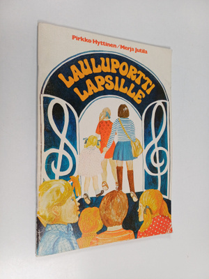 Merja Juutila : Lauluportti lapsille