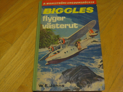 W.E. Johns - Biggles flyger västerut