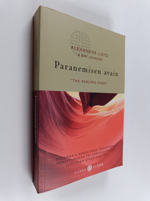 Alexander Loyd : Paranemisen avain = The Healing Code : P...