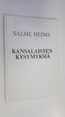 Salme Heino : Kansalaisten kysymyksiä