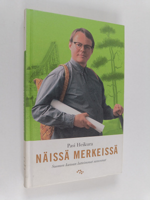 Pasi Heikura : Näissä merkeissä : Suomen kansan latteimma...