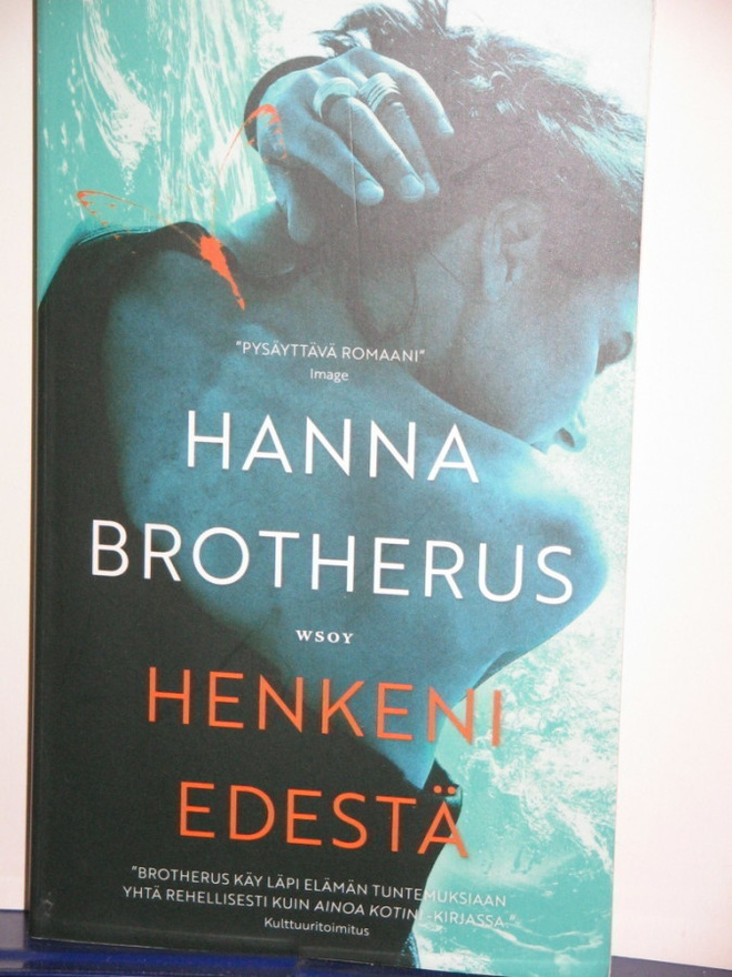 Hanna Brotherus : HENKENI EDESTÄ