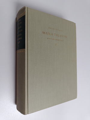 Tyyni Tuulio : Maila Talvion vuosikymmenet : Jälkimmäinen...