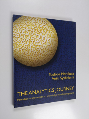 Tuulikki Markkula : The analytics journey : from data to ...