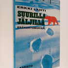 Erkki Lahti : Suurilla jäljillä - pikkukuva 1