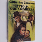 Catherine Cookson : Tyttö ja kartanonherra - pikkukuva 1