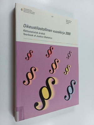 Riitta Forsman : Oikeustilastollinen vuosikirja 2000 Rätt...
