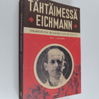 Neal Bascomb : Tähtäimessä Eichmann : pahamaineisen natsi... - pikkukuva 1