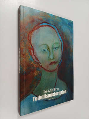 Tea-Mari Brax : Todellisuusterapiaa : novelleja