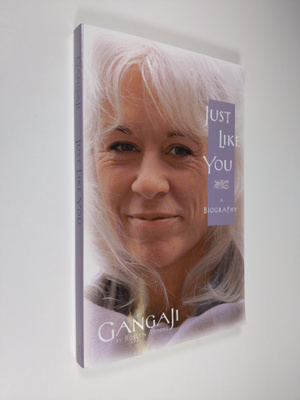 Gangaji ym. : Just Like You