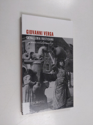 Giovanni Verga : Cavalleria rusticana ja muita sisilialai...