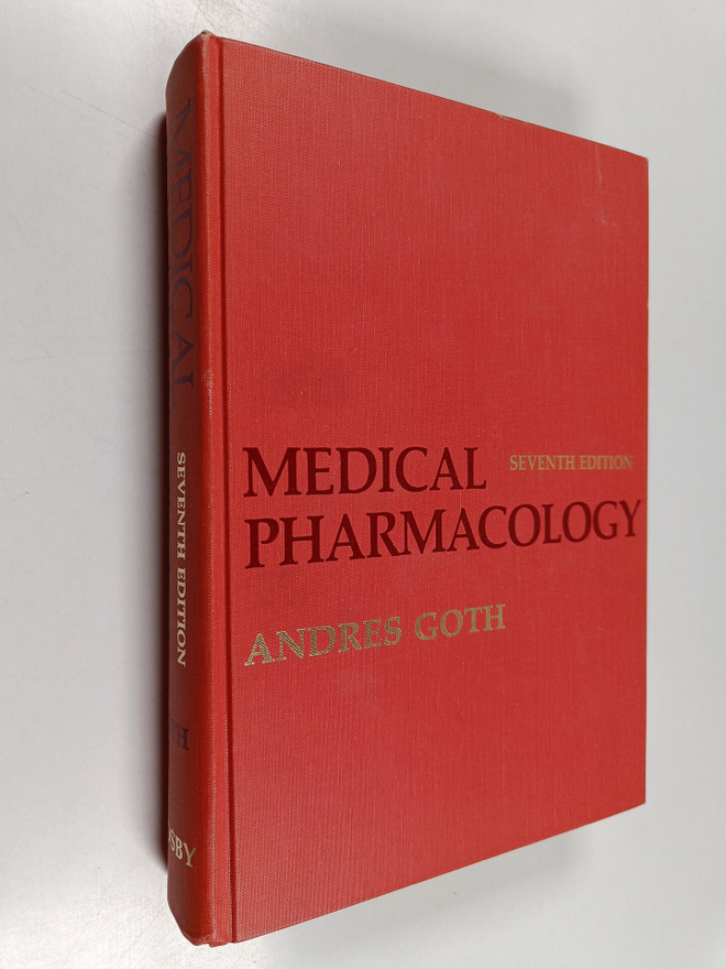 Andres Goth : Medical pharmacology : principles and concepts