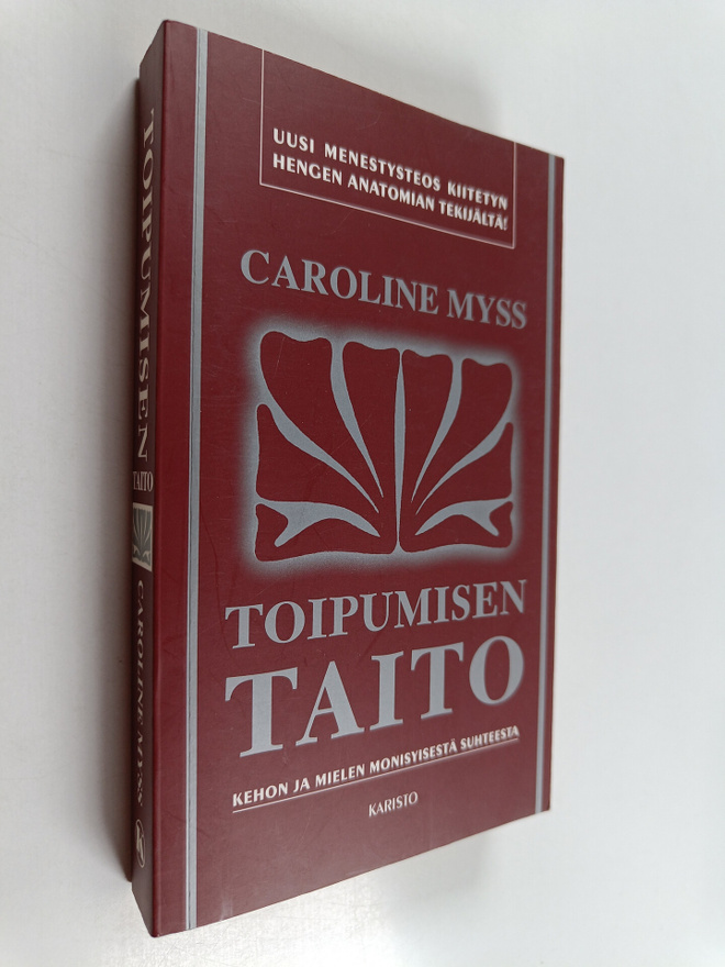 Caroline Myss : Toipumisen taito