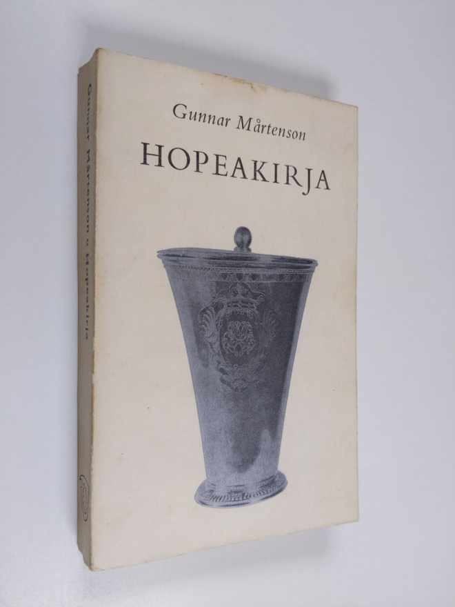 Gunnar Mårtenson : Hopeakirja : Suomen hopea- ja kultasep...
