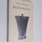 Gunnar Mårtenson : Hopeakirja : Suomen hopea- ja kultasep... - pikkukuva 1