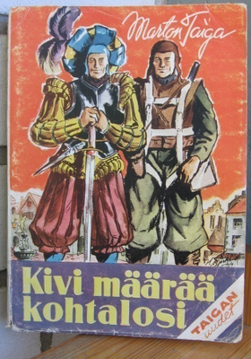Marton Taiga: Kivi määrää kohtalosi, Lehtiyhtymä 1945. 152 s