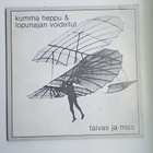 TAIVAS JA MAA Kumma Heppu & Lopunajan Voidellut - pikkukuva 1