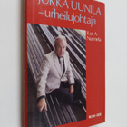 Kari A. Nurmela : Jukka Uunila - urheilujohtaja - pikkukuva 1