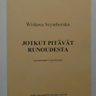 Wislawa Szymborska - Jotkut pitävät runoudesta - pikkukuva 1