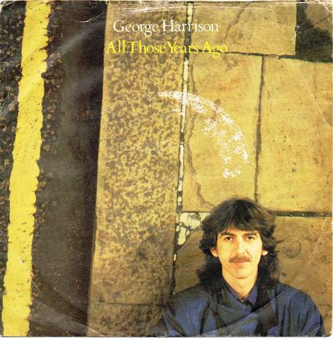 7” SINGLE George Harrison - All Those Years Ago THE BEATLES