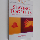Susan Quilliam ym. : Staying Together - From Crisis to De... - pikkukuva 1