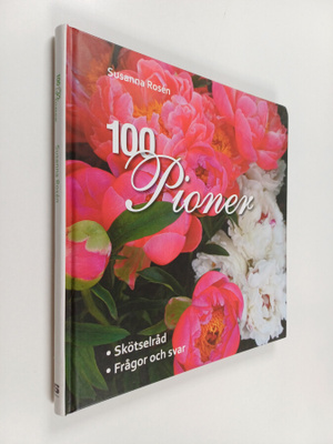 Susanna Rosen : 100 pioner skötselråd, frågor och svar