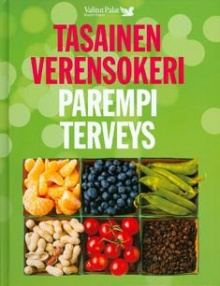 Tasainen verensokeri parempi terveys