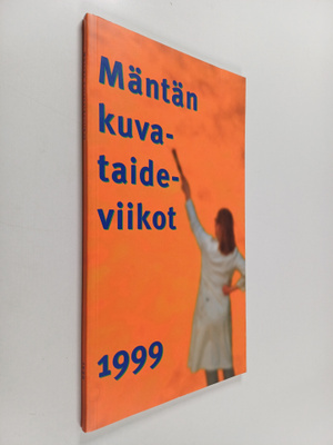 Mäntän neljännet kuvataideviikot 1999
