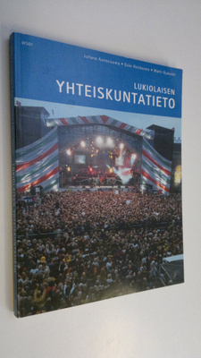 Juhana Aunesluoma : Lukiolaisen yhteiskuntatieto