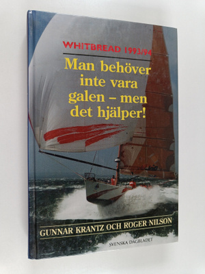 Gunnar Krantz : Whitbread 1993/94 : man behöver inte vara...