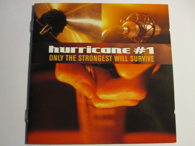 Hurricane#1: Only The Strongest Will Survive CD