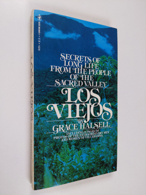Grace Halsell : Los Viejos : Secrets of Long Life from th...