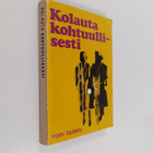 Topi Tuisku : Kolauta kohtuullisesti : Agenttiromaani - pikkukuva 1