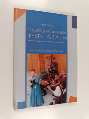Merja Isotalo : Joulusta juhannukseen, häistä läksiäisiin...
