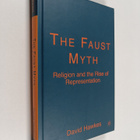 David Hawkes : The Faust myth : religion and the rise of ... - pikkukuva 1
