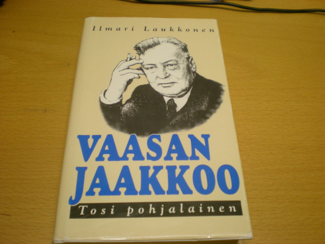 Ilmari Laukkonen: Vaasan Jaakkoo - Tosi pohjalainen