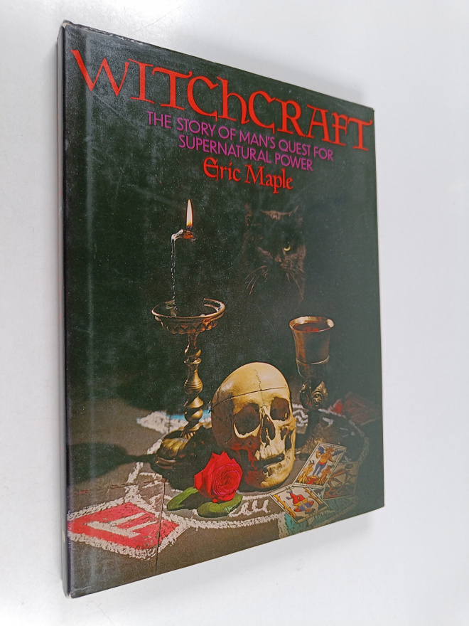Eric Maple : Witchcraft - The Story of Man's quest for Su...