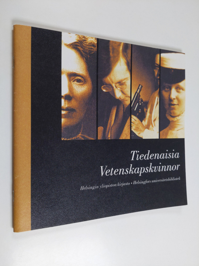 Tiedenaisia = Vetenskapskvinnor : 9.5.-7.10.2000 Näyttely