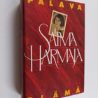 Saima Harmaja : Palava elämä : päiväkirjaa, kirjeitä - pikkukuva 1