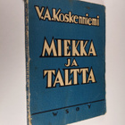 V. A. Koskenniemi : Miekka ja taltta : puheita kansallisi... - pikkukuva 1