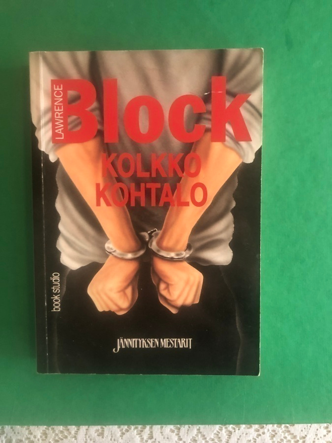 Lawrence Block: Kolkko kohtalo. 1.painos. 1997.