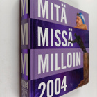 Mitä missä milloin 2004 : kansalaisen vuosikirja - pikkukuva 1