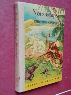 Kipling: Norsunlapsi ja muita veikeitä juttuja (1954; 2. p.)
