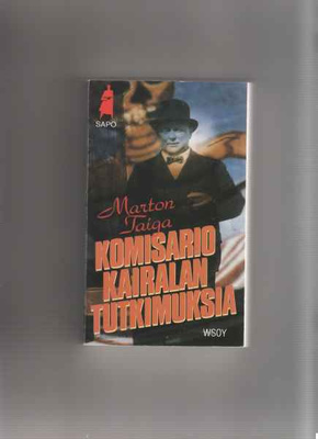 Taiga, Marton: Komisario Kairalan tutkimuksia, WSOY 1987,K3
