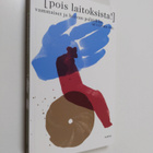 Pois laitoksista! : vammaiset ja hoivan politiikka - pikkukuva 1