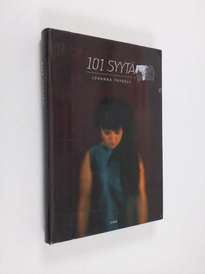 Johanna Thydell : 101 syytä