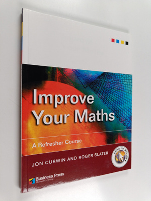 Jon Curwin ym. : Improve Your Maths - A Refresher Course